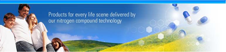 Products for every life scene delivered by our nitrogen compound technology
